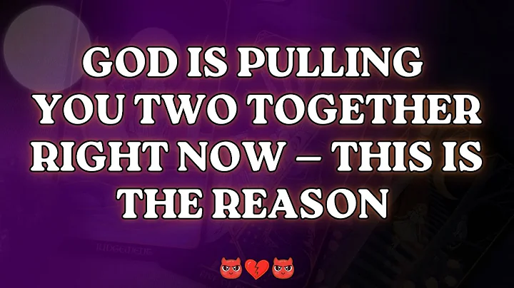 Angels Say: God Is Pulling You Two Together Right Now — This Is the Reason 💞🔥