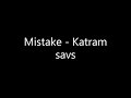 Mistake - Katram savs