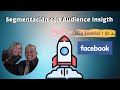 Cómo hacer Segmentación en Facebook con Audience Insigth-Clase 1