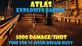 ATLAS - Explosive Barrels - 5000 Damage - 2.5 minute summary up front