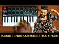 Ismart Shankar Mass Title Track Bgm | Cover By Raj Bharath