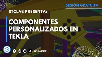 COMPONENTES PERSONALIZADOS EN TEKLA