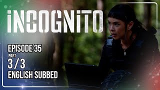 Incognito Full Episode 35 - Part 3/3 | w/ English Subtitles