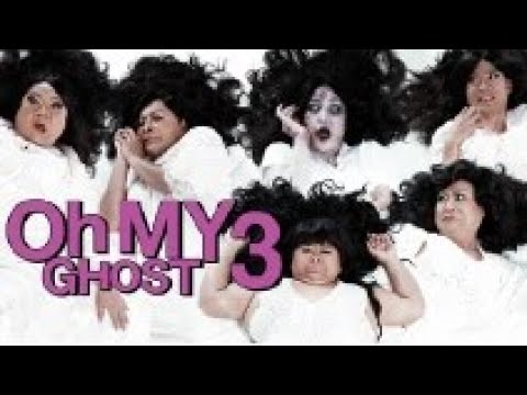 Oh My Ghost 3: Haunted Drag Dorm [full movie] - ENG SUB