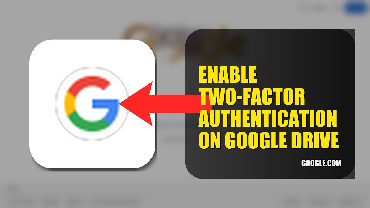 How To Enable Two Factor Authentication On Google Drive 2025 (2026 ...