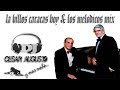 La billos caracas boy  los melodicos dj cesar augusto