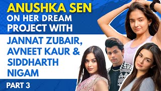 Anushka Sen on her dating rumours with Siddharth Nigam!