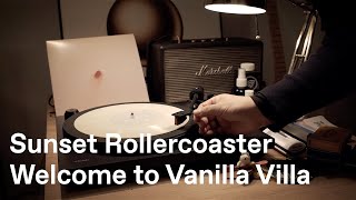 [바이닐로 듣는] Sunset Rollercoaster - Welcome to Vanilla Villa