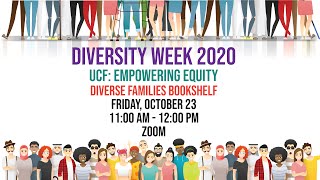 Diverse Families Bookshelf - UCF Diversity Week 2020 by UCF Libraries 27 views 2 years ago 54 minutes