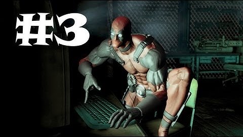 Deadpool - Gameplay Walkthrough - Part 3 - The Solution! (PS3/XBOX/PC)