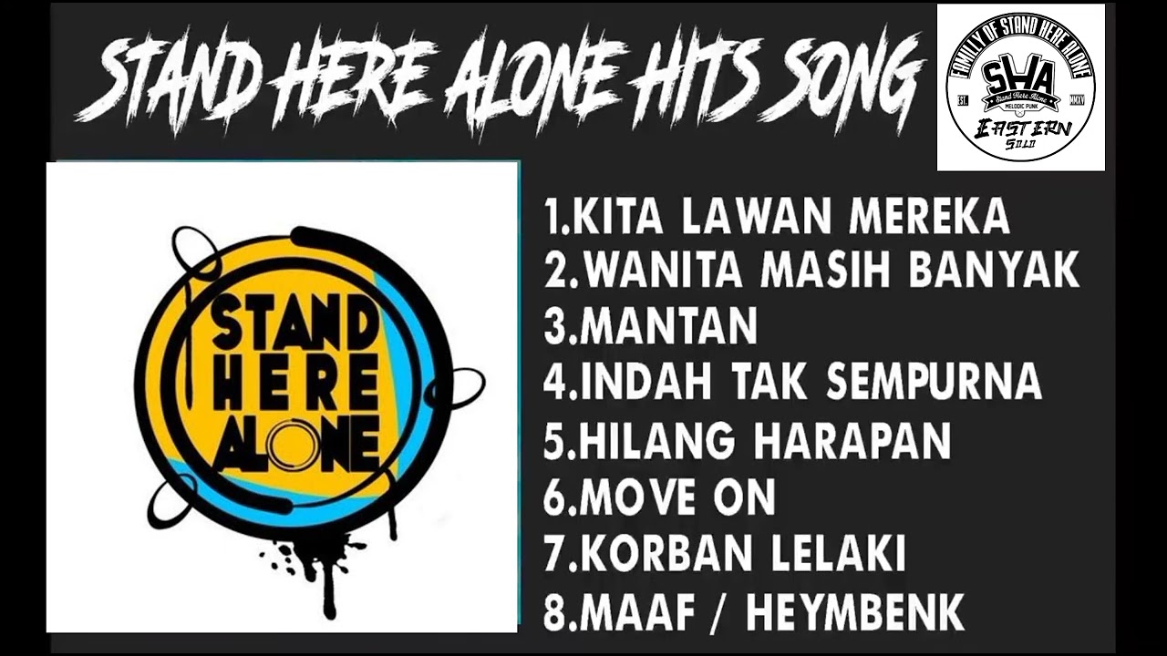 S H A STAND HERE ALONE Hits Songs Kekinian  standherealone   music