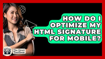 How Do I Optimize My HTML Signature For Mobile? - TheEmailToolbox.com