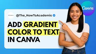 How to Add Gradient Color to Text in Canva [Quick Guide]