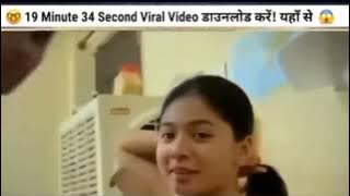 19 minutes 34 second viral video 📸