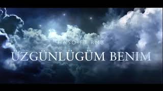 Haso Ft Rmb (Üzgünlügüm Benim) 2022