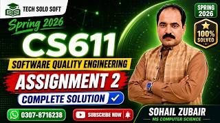 CS611 Assignment 2 Solution Spring 2026 | Software Quality Engineering | 100% Solved PDF | VU screenshot 1