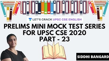 L23: Prelims Mini Mock Test Series for UPSC 2020 Part - 23 | UPSC CSE/IAS 2020 | Siddhi Bangard