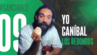 Canciones #09 Patricio Rey y sus Redonditos de Ricota 'Yo Caníbal'