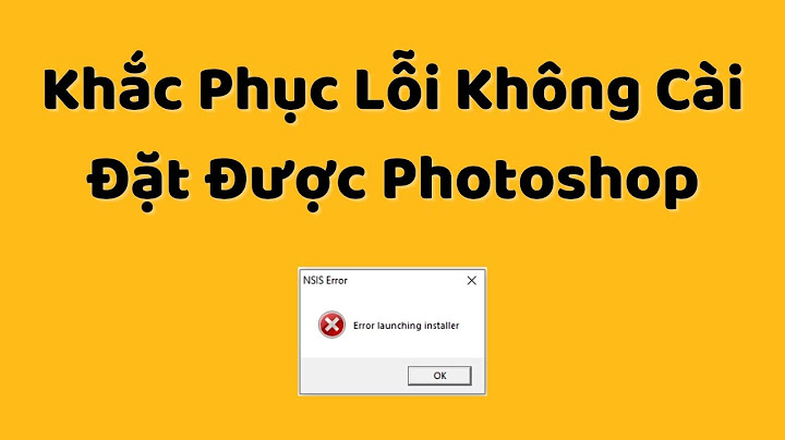 Sửa lỗi win 7 không mở được photoshop cc 2023 năm 2024