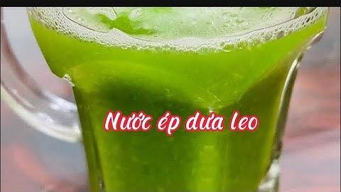 Uống nước ép dưa leo mỗi ngày sẽ mang lại cho chúng ta điều kỳ diệu gì?