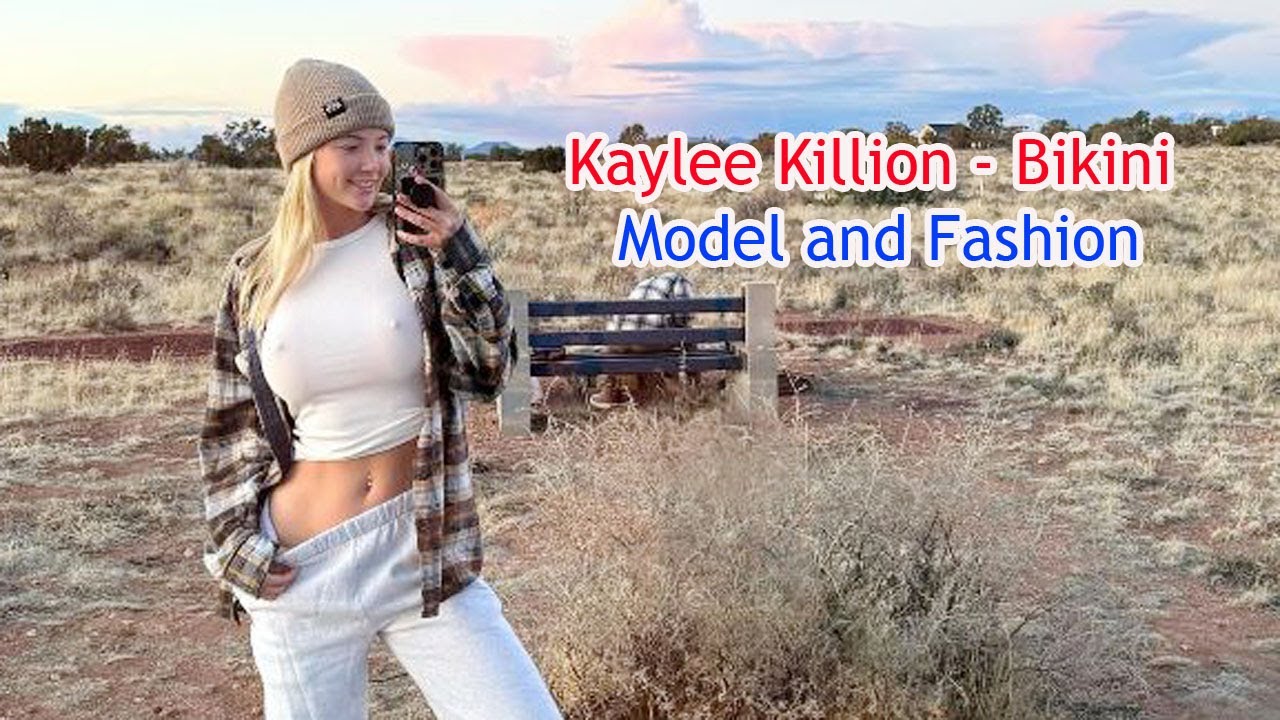 Kaylee Killion - Bikini Model and Fashion Influencer Instagram Start