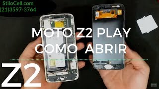Moto Z2 Play como abrir (remover a tela)