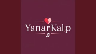 Hey gidi Dünya - YanarKalp