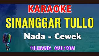 Download lagu SINANGGAR TULLO - KARAOKE Nada Wanita || CIS = DO