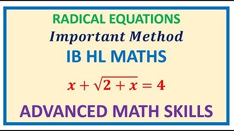 How to Solve Equation with Radical Terms  Check Extraneous Roots GCSE IB Math MCR3U