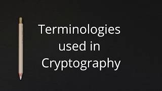 Basic Terminologies used in Cryptography