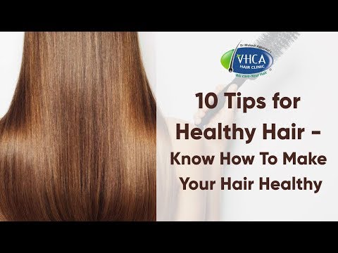 10 Tips for Healthy Hair - Know How To Make Your Hair Healthy - 동영상