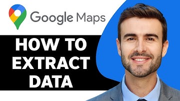 How to Extract Data from Google Maps in 2025 | Google Maps Tips and Tricks