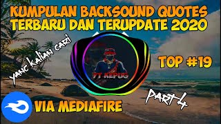 Download Lagu KUMPULAN BACKSOUND DJ COCOK UNTUK QUOTES & STORY WA TERBARU DAN TERUPDATE 2020 - #4