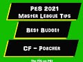 Gambar cover Best Budget CF Poacher - PES 2021 Master League