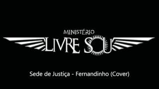 Sede de Justiça - Fernandinho (Cover)