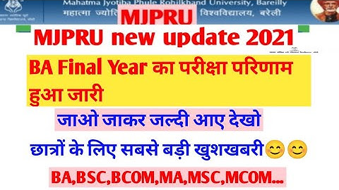 MJPRU Exam result 2021||mjpru ba final year result declared today 2021||ba,bsc,bcom,ma,msc,mcom..||