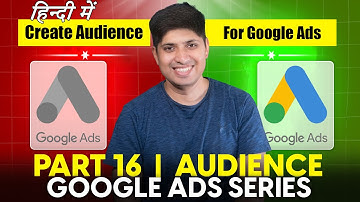 Part 16 - Audience in Google Ads | Google Ads Complete Course