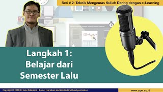 Belajar dari Semester Lalu | Seri 2: Teknik Mengemas Kuliah Daring dengan e-Learning