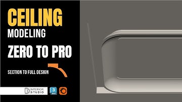 Section to Final Ceiling – Full Tutorial @3dinteriorstudio