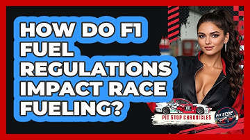 How Do F1 Fuel Regulations Impact Race Fueling? - Pit Stop Chronicles