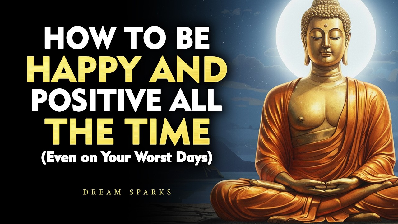 How to Stay Happy and Positive When Life Hurts the Most | Buddhism ...