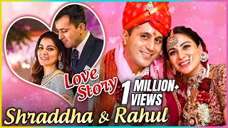 Shraddha Arya & Rahul Nagal Lovestory | First Meet, Arrange Marriage To Love Marriage|#RaShaKiShaadi