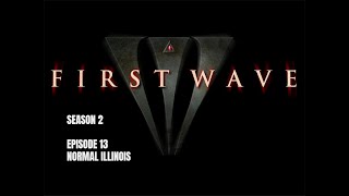First Wave S02E13 Normal  Illinois