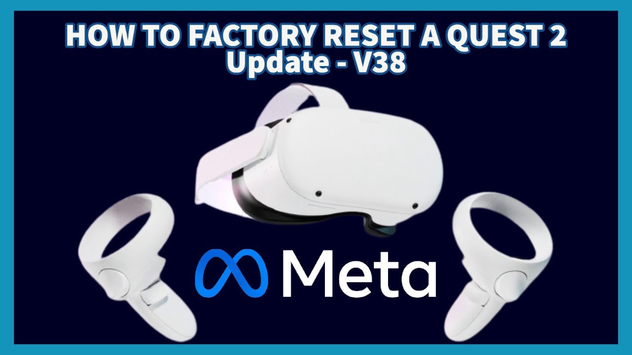 How to Soft reset / Factory Reset a Quest 2 Headset - YouTube