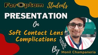 Soft Contact Lens Complication By Monil Champaneria (Student Presentation) screenshot 4