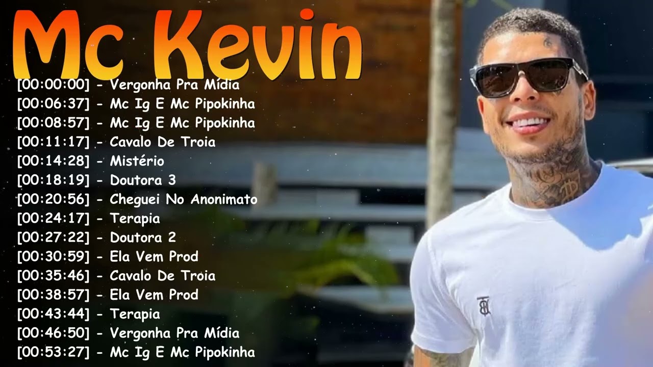 Greatest hits – MC Kevin ｜ Top músicas de funk álbum completo playlist experiência
