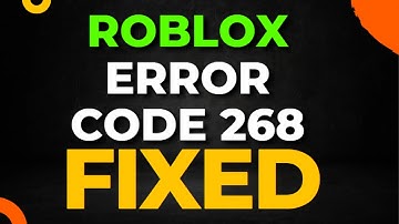 Roblox Error Code 268