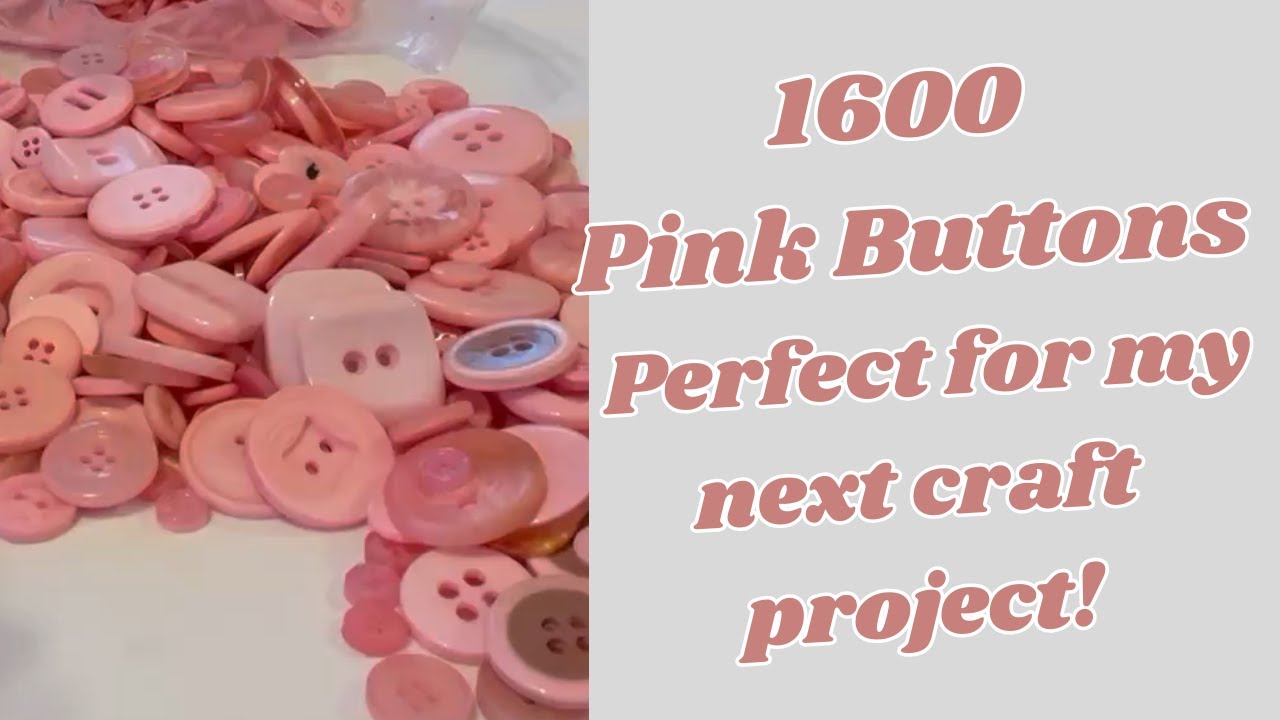 1600 Pink Buttons for Crafts! Bulk Assorted Button Set Review - YouTube