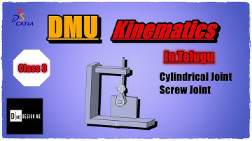 DMU Kinematics Class 03 - Cylindrical and Screw Joint- Catia Tutorials in Telugu- Design ME
