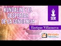 Kundalini y el despertar de la conciencia, por Enrique Villanueva